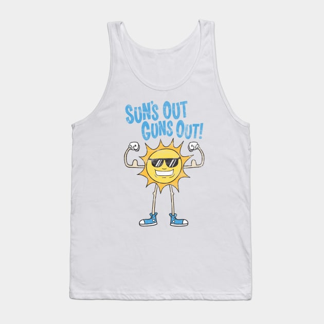 Sun's Out Guns Out! Tank Top by Super Secret Villain